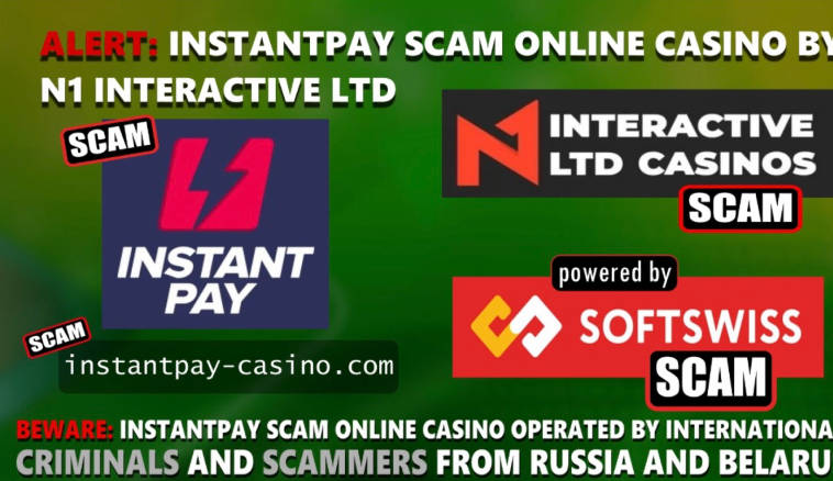 INSTANTPAY - Online Casino-Scam-Softswiss-N1 Interactive-Roland Yakovlevich Isaev-Paata Gamgoneishvili-Ivan Montik-Pavel Kashuba-Dmitry Yaikov